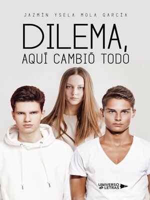 cover image of Dilema, aquí cambió todo